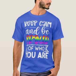 Camiseta Fique Calmo E Orgulha-Se De Quem É LGBT Feliz P