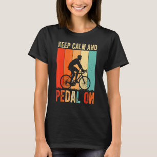 Camiseta Fique Calmo E Pedal Na Bicicleta De bicicleta