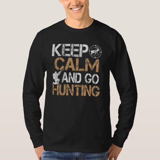 Camiseta Fique Calmo E Vá Caçando A Época De Caça (Frente)