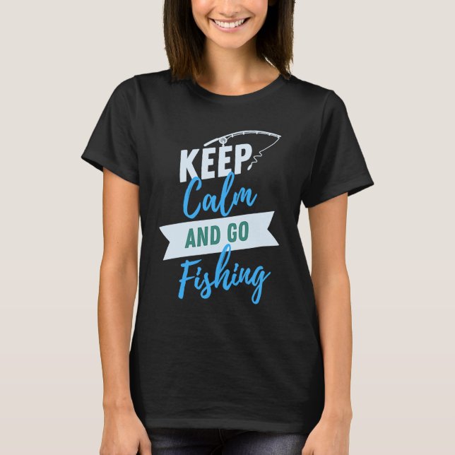 Camiseta Fique calmo e vá pescar (Frente)