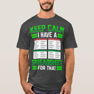 Camiseta Fique Calmo Eu Tenho Uma Planilha Para Esse Trabal
