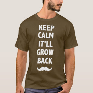 Camiseta Fique Calmo para voltar a crescer