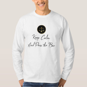 Camiseta Fique Calmo. Passe no exame de Bar.