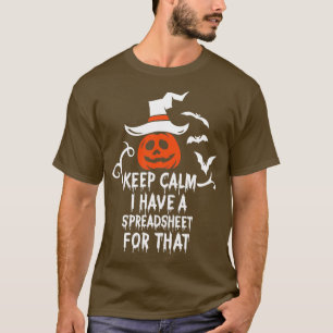 Camiseta Fique Calmo Tenho Uma Folha De Cálculo Para Essa E