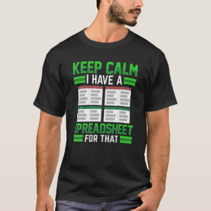 Camiseta Fique Calmo Tenho Uma Planilha Para Essa Contabili