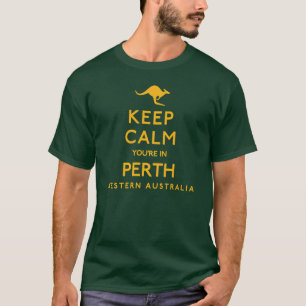 Camiseta Fique calmo Você está no Oeste da Austrália