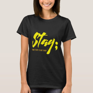 Camiseta Fique Com A Sua História Não É Sobre Suicídio Ment