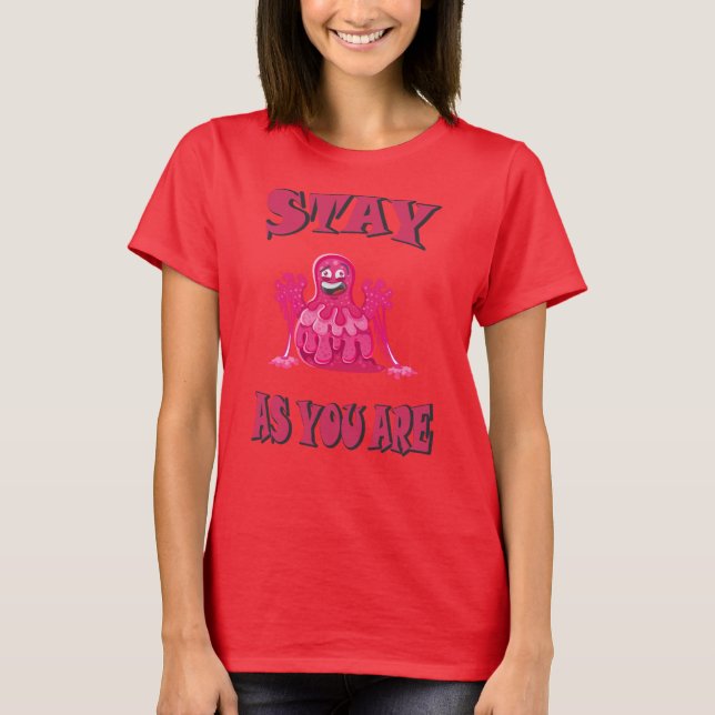 Camiseta Fique como você é (Frente)