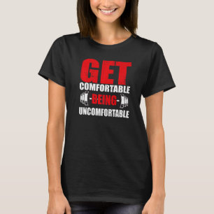 Camiseta Fique Confortável Sendo Desconfortável Fitness Fis