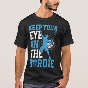 Camiseta Fique De Olho No Badminton Birdie
