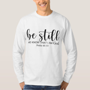 Camiseta Fique E Saiba Que Eu Sou Deus, Crente Cristã