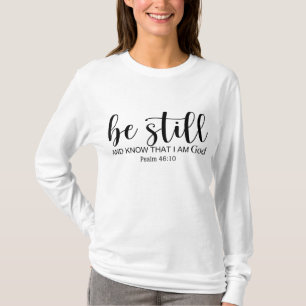 Camiseta Fique E Saiba Que Eu Sou Deus, Crente Cristã