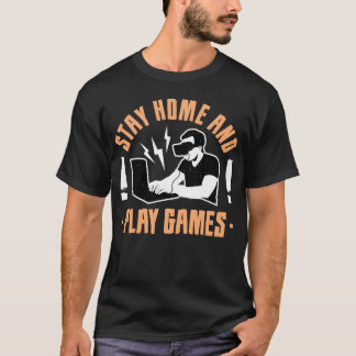 Camiseta Fique em casa e jogue com os amigos