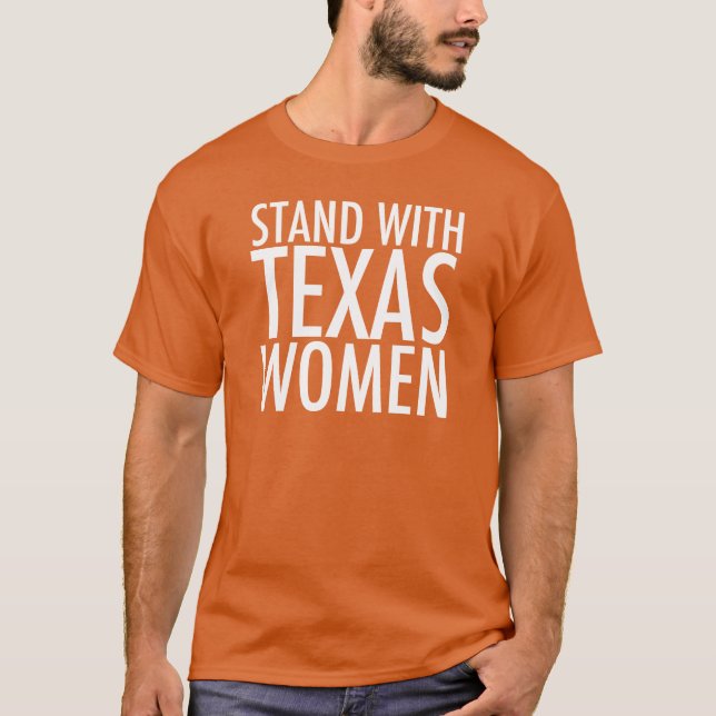 Camiseta Fique em pé com Texas Women Abolish SB 8 Pro Choic (Frente)
