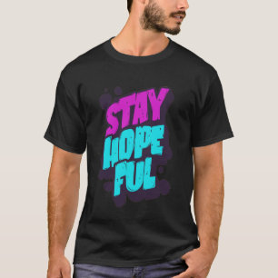 Camiseta Fique Esperançoso Grafite Vibrante