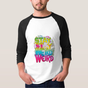 Camiseta Fique estranho