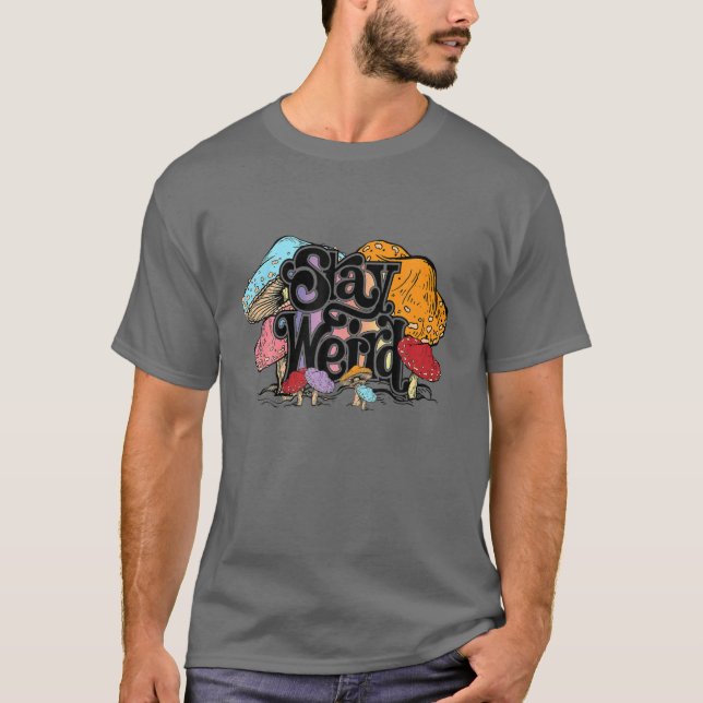 Camiseta Fique estranho Hippie Mushroom acampando Psicodéli (Frente)