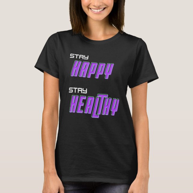 Camiseta Fique feliz Fique saudável (Frente)