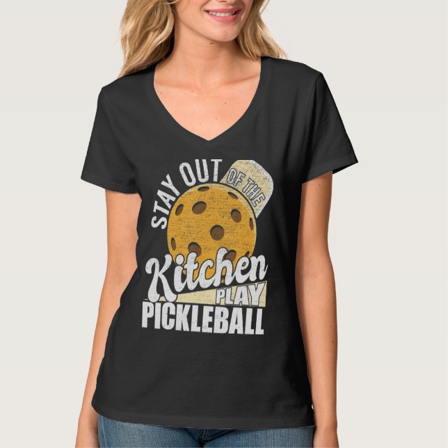 Camiseta Fique Fora Da Cozinha Jogue Pickleball Paddlebal (Frente)