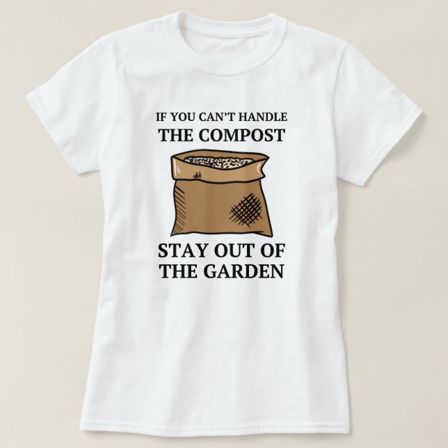 Camiseta Fique Fora Do Jardim | Gardening Engraçado Dizendo (Frente do Design)