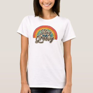 Camiseta Fique Groovy Citação Retro Arco-íris Design