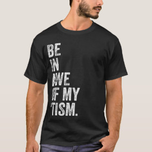 Camiseta Fique impressionado com meu Tism Vintage Fique imp