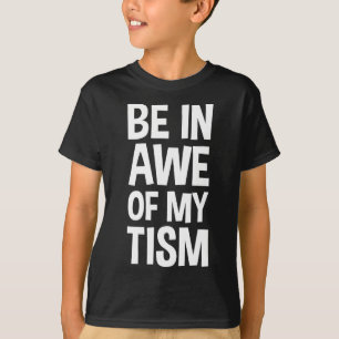 Camiseta Fique impressionado com meu tismo Piada Conscienti