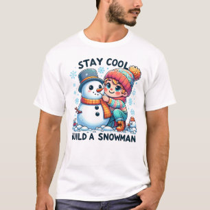 Camiseta Fique legal, construa um boneco de neve
