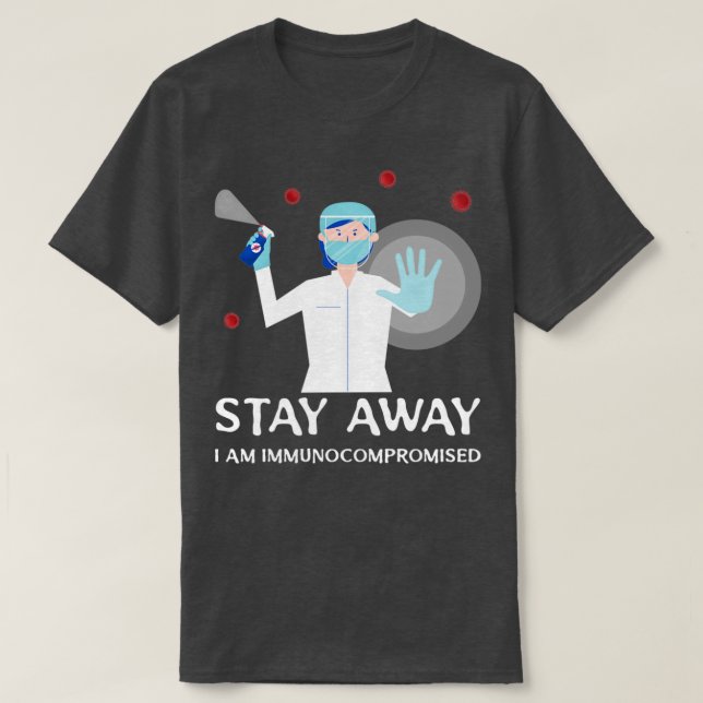 Camiseta Fique longe, estou imunocomprometido (Frente do Design)