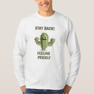 Camiseta "Fique Longe! Me Sinto Espinhoso" para Ho