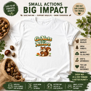 Camiseta Fique Louco pela Natureza Esquilo Fofo