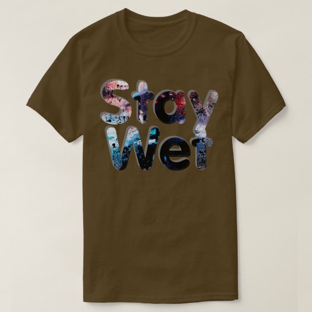 Camiseta Fique molhado (Frente do Design)