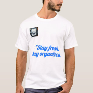 Camiseta Fique Organizado, camiseta de citação mot