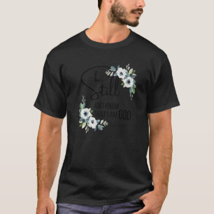 Camiseta Fique Parado E Saiba Que Eu Sou Deus Versículo Bíb