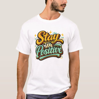 Camiseta Fique Positivo
