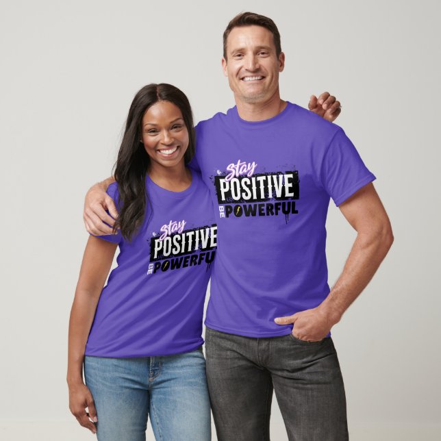 Camiseta Fique Positivo Seja Poderoso – Motivacional (Unissex)