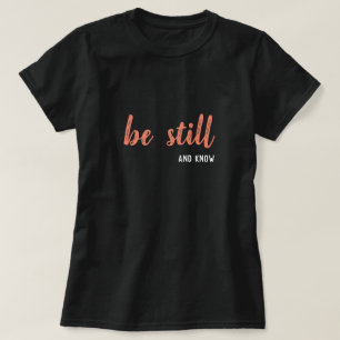 Camiseta Fique quieto e saiba