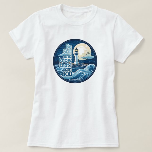 Camiseta Fique quieto e saiba que eu sou Deus Bíblia Verso (Frente do Design)