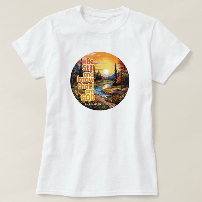 Camiseta Fique quieto e saiba que eu sou Deus Bíblia Verso (Frente do Design)