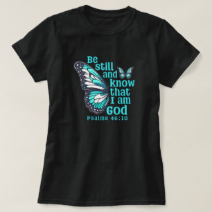 Camiseta Fique quieto e saiba que eu sou Deus Versículo da