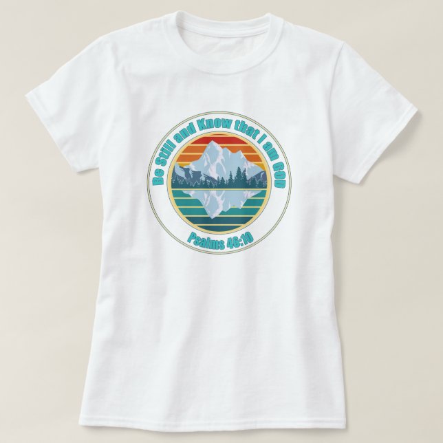 Camiseta Fique quieto e saiba que eu sou Deus Versículo da  (Frente do Design)