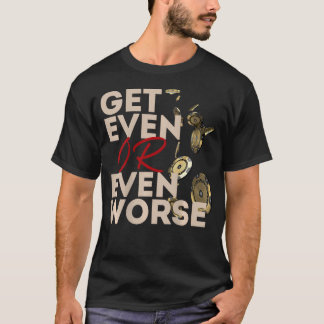 Camiseta Fique Quite ou Fique Ainda Pior Jogando em Las Veg
