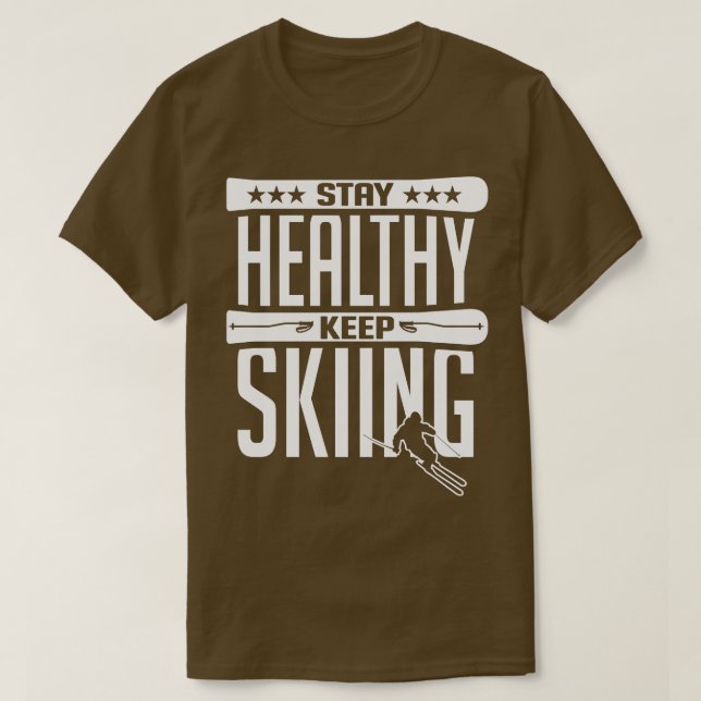 Camiseta Fique saudável Continue esquiando branco (Frente do Design)