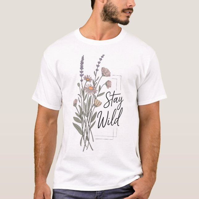Camiseta Fique selvagem Boho Wildflower Minimalista Design (Frente)