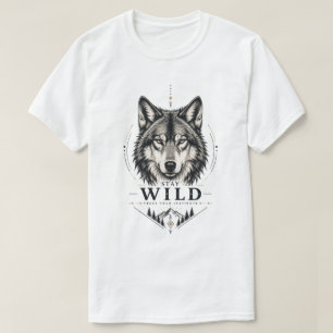 Camiseta Fique Selvagem – Confie em Seus Instintos 
