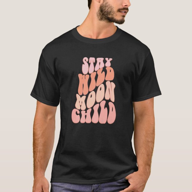 Camiseta Fique Selvagem Criança da Lua Retro Boho Hippie (Frente)