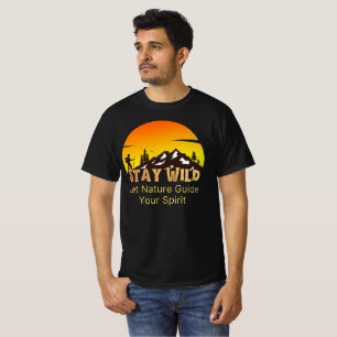 Camiseta Fique Selvagem e Livre Deixe a Natureza Guiar Seu