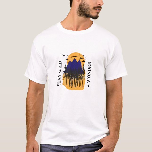 Camiseta Fique selvagem e maravilha (Frente)