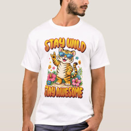 Camiseta Fique Selvagem Fique Incrível Arte para Quarto de 