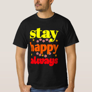 Camiseta Fique sempre feliz - Tipografia motivacional
